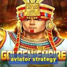 aviator strategy